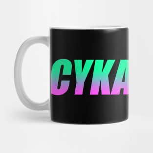 Cyka Blyat Mug